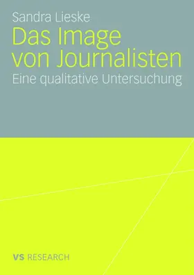 Lieske |  Das Image von Journalisten | Buch |  Sack Fachmedien