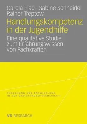 Flad / Treptow / Schneider |  Handlungskompetenz in der Jugendhilfe | Buch |  Sack Fachmedien