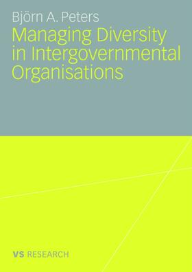 Peters | Peters, B: Managing Diversity in Intergovernmental Organisat | Buch | 978-3-8350-7027-1 | sack.de