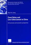 Jiang |  Court Delay and Law Enforcement in China | eBook | Sack Fachmedien
