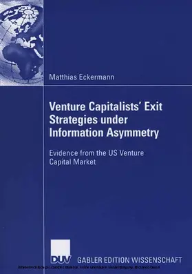 Eckermann | Venture Capitalists' Exit Strategies under Information Asymmetry | E-Book | www.sack.de