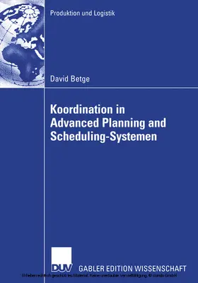 Betge |  Koordination in Advanced Planning and Scheduling-Systemen | eBook | Sack Fachmedien