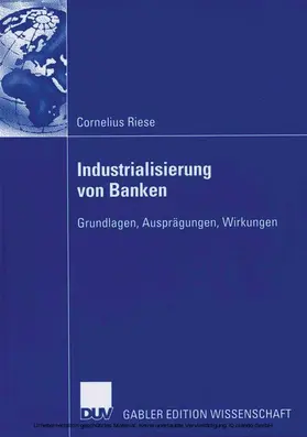 Riese |  Industrialisierung von Banken | eBook | Sack Fachmedien