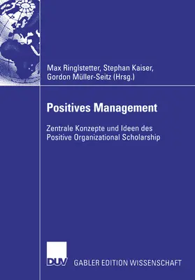 Ringlstetter / Kaiser / Müller-Seitz |  Positives Management | eBook | Sack Fachmedien