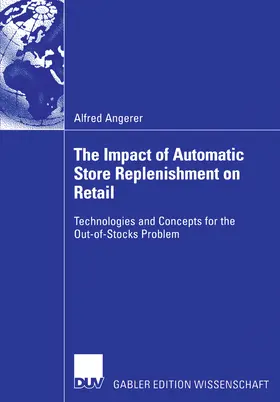 Angerer | The Impact of Automatic Store Replenishment on Retail | E-Book | sack.de