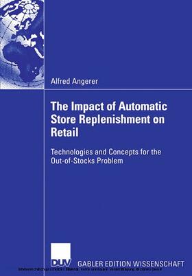 Angerer | The Impact of Automatic Store Replenishment on Retail | E-Book | sack.de