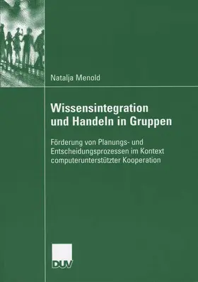 Menold |  Wissensintegration und Handeln in Gruppen | eBook | Sack Fachmedien