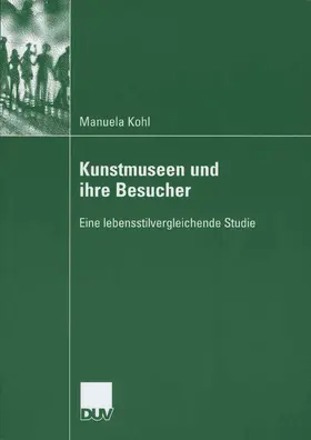 Kohl | Kunstmuseen und ihre Besucher | E-Book | www.sack.de