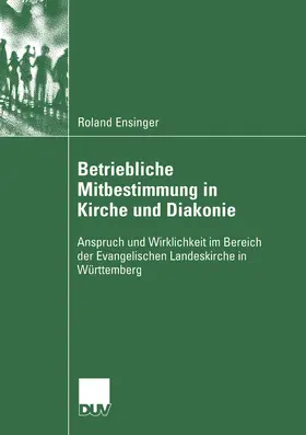 Ensinger | Betriebliche Mitbestimmung in Kirche und Diakonie | E-Book | sack.de