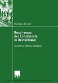 Schnell |  Regulierung der Kulturberufe in Deutschland | eBook | Sack Fachmedien