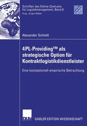 Schmitt | 4PL-ProvidingTM als strategische Option für Kontraktlogistikdienstleister | E-Book | www.sack.de