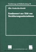 Friederichs-Schmidt |  Kundenwert aus Sicht von Versicherungsunternehmen | eBook | Sack Fachmedien