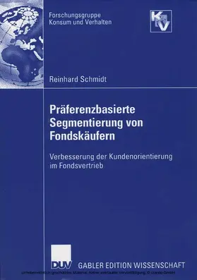 Schmidt |  Präferenzbasierte Segmentierung von Fondskäufern | eBook | Sack Fachmedien