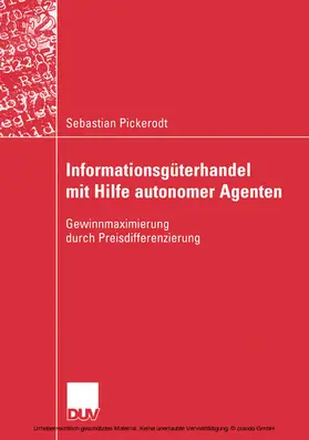 Pickerodt | Informationsgüterhandel mit Hilfe autonomer Agenten | E-Book | www.sack.de