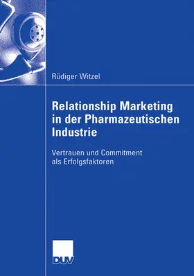 Witzel | Relationship Marketing in der Pharmazeutischen Industrie | E-Book | www.sack.de