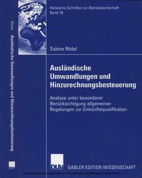 Rödel | Ausländische Umwandlungen und Hinzurechnungsbesteuerung | E-Book | sack.de