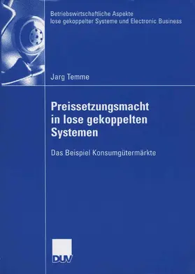 Temme |  Preissetzungsmacht in lose gekoppelten Systemen | eBook | Sack Fachmedien