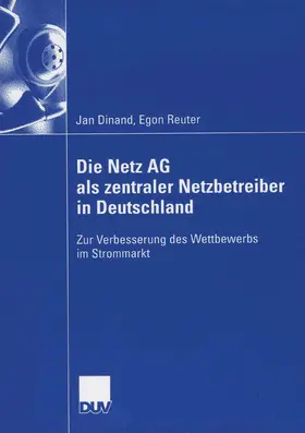 Dinand |  Die Netz AG als zentraler Netzbetreiber in Deutschland | eBook | Sack Fachmedien