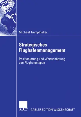 Trumpfheller |  Strategisches Flughafenmanagement | eBook | Sack Fachmedien