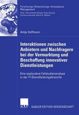 Hoffmann | Interaktionen zwischen Anbietern und Nachfragern bei der Vermarktung und Beschaffung innovativer Dienstleistungen | E-Book | www.sack.de