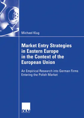 Klug | Market Entry Strategies in Eastern Europe in the Context of the European Union | E-Book | www.sack.de