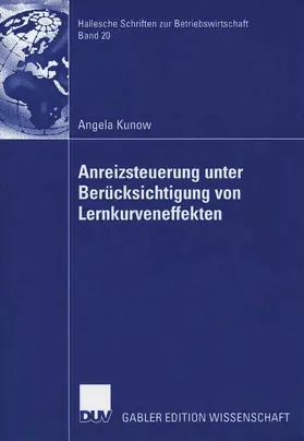Kunow |  Anreizsteuerung unter Berücksichtigung von Lernkurveneffekten | eBook | Sack Fachmedien