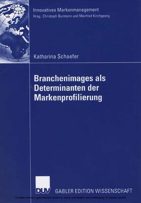 Schaefer | Branchenimages als Determinanten der Markenprofilierung | E-Book | sack.de
