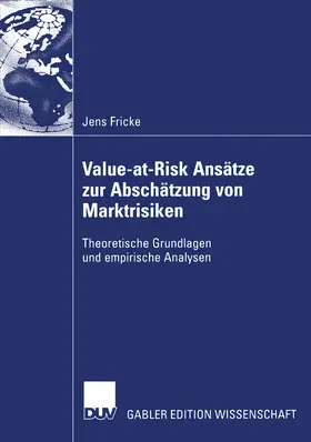 Fricke |  Value-at-Risk Ansätze zur Abschätzung von Marktrisiken | eBook | Sack Fachmedien