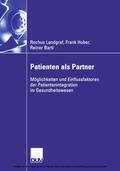 Landgraf / Huber / Bartl |  Patienten als Partner | eBook | Sack Fachmedien