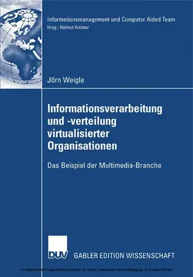 Weigle | Informationsverarbeitung und -verteilung virtualisierter Organisationen | E-Book | sack.de