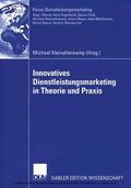 Kleinaltenkamp |  Innovatives Dienstleistungsmarketing in Theorie und Praxis | eBook | Sack Fachmedien