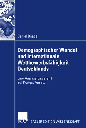 Baade | Demographischer Wandel und internationale Wettbewerbsfähigkeit Deutschlands | E-Book | www.sack.de