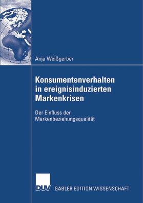 Weißgerber | Konsumentenverhalten in ereignisinduzierten Markenkrisen | E-Book | sack.de
