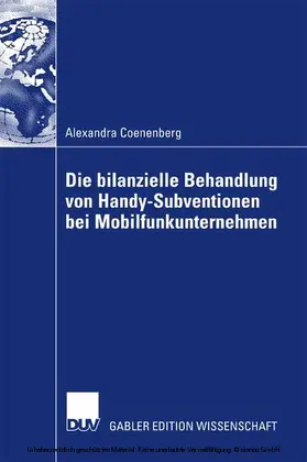 Coenenberg | Die bilanzielle Behandlung von Handy-Subventionen bei Mobilfunkunternehmen | E-Book | sack.de