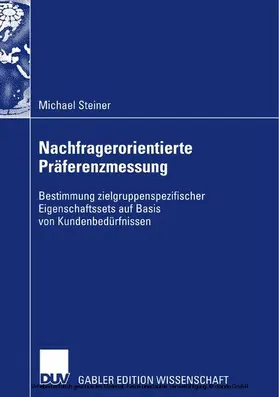 Steiner |  Nachfragerorientierte Präferenzmessung | eBook | Sack Fachmedien