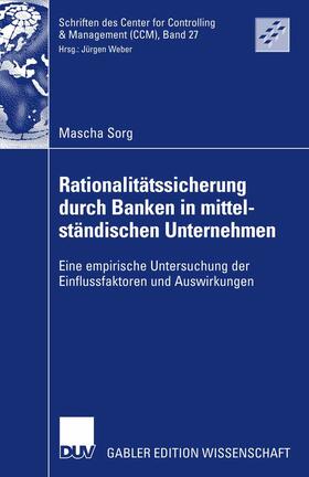 Sorg | Rationalitätssicherung durch Banken in mittelständischen Unternehmen | E-Book | sack.de