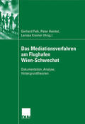 Falk / Krainer / Heintel |  Das Mediationsverfahren am Flughafen Wien-Schwechat | eBook | Sack Fachmedien