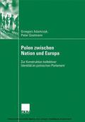 Adamczyk / Gostmann |  Polen zwischen Nation und Europa | eBook | Sack Fachmedien