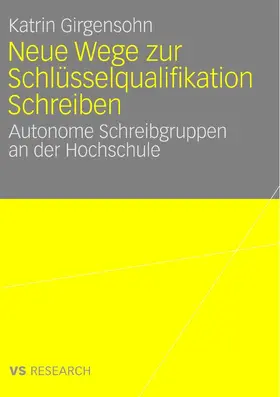 Girgensohn | Neue Wege zur Schlüsselqualifikation Schreiben | E-Book | sack.de