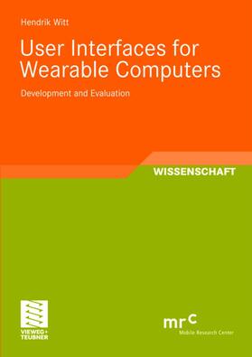 Witt |  User Interfaces for Wearable Computers | Buch |  Sack Fachmedien