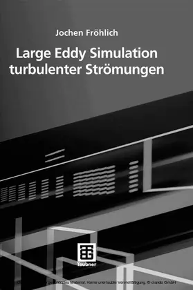 Fröhlich |  Large Eddy Simulation turbulenter Strömungen | eBook | Sack Fachmedien