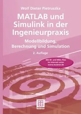 Pietruszka |  MATLAB und Simulink in der Ingenieurpraxis | eBook | Sack Fachmedien