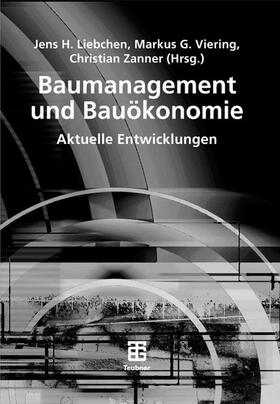 Liebchen / Zanner / Viering | Baumanagement und Bauökonomie | E-Book | sack.de