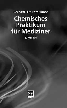Hilt / Rinze |  Chemisches Praktikum für Mediziner | eBook | Sack Fachmedien