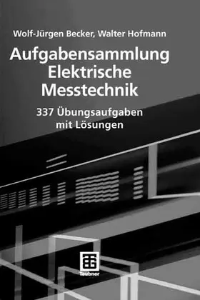 Becker / Hofmann |  Aufgabensammlung Elektrische Messtechnik | eBook | Sack Fachmedien