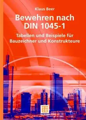 Beer |  Bewehren nach DIN 1045-1 | eBook | Sack Fachmedien