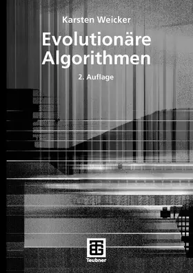Weicker |  Evolutionäre Algorithmen | eBook | Sack Fachmedien