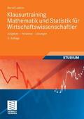 Luderer / Eger |  Klausurtraining Mathematik und Statistik für Wirtschaftswissenschaftler | eBook | Sack Fachmedien