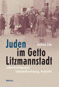 Löw |  Löw, A: Juden im Getto Litzmannstadt | Buch |  Sack Fachmedien