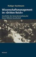 Hachtman / Hachtmann |  Wissenschaftsm. im "Dritten Reich". 2Bde | Buch |  Sack Fachmedien